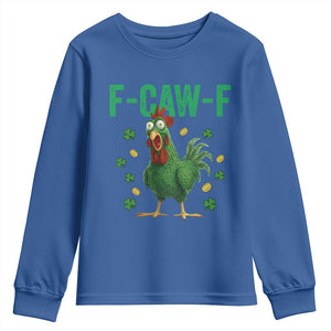 Funny St Patrick Day Youth Sweatshirt F-Caw-F Lucky Chicken Meme TS14 Royal Blue Print Your Wear