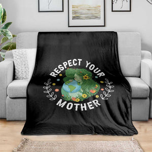 Respect Your Mother Throw Blanket Earth Mother Women Girl TS14 Print Your Wear
