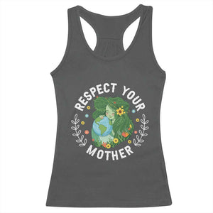 Respect Your Mother Racerback Tank Top Earth Mother Women Girl TS14 Dark Heather Print Your Wear
