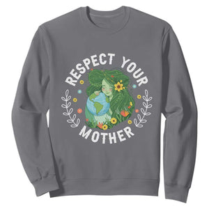 Respect Your Mother Sweatshirt Earth Mother Women Girl TS14 Charcoal Print Your Wear