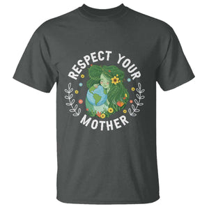 Respect Your Mother T Shirt Earth Mother Women Girl TS14 Dark Heather Print Your Wear