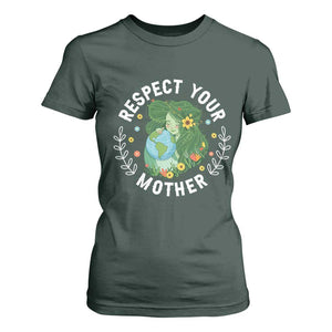Respect Your Mother T Shirt For Women Earth Mother Women Girl TS14 Dark Forest Green Print Your Wear
