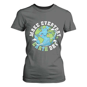 Funny Make Earth Day Every Day T Shirt For Women Cute Environmental Awareness Earth Day TS14 Dark Heather Print Your Wear
