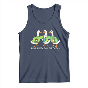 Funny Earth Day Tank Top Silly Goose Make Earth Day Every Day TS14 Navy Print Your Wear