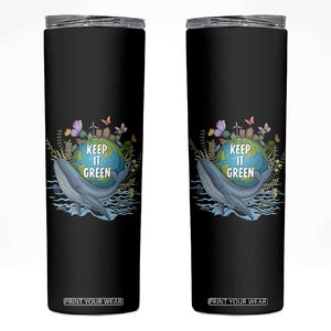 Keep It Green Earth Day Skinny Tumbler Eco-Friendly Nature Environmental Awareness TS14 Black Print Your Wear