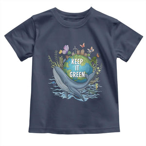 Keep It Green Earth Day Toddler T Shirt Eco-Friendly Nature Environmental Awareness TS14 Navy Print Your Wear