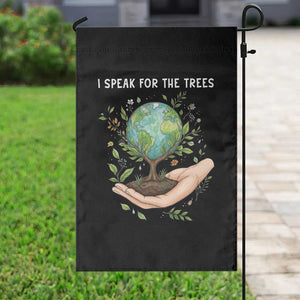 I Speak For The Trees Garden Flag Earth Day Awareness TS14 Print Your Wear