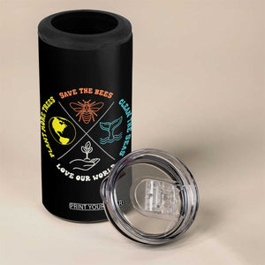 Earth Day Awareness 4 in 1 Can Cooler Tumbler Save The Bees Plant More Trees Clean The Seas Titties TS14 Print Your Wear