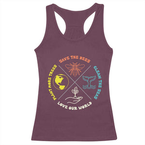 Earth Day Awareness Racerback Tank Top Save The Bees Plant More Trees Clean The Seas Titties TS14 Maroon Print Your Wear