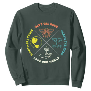 Earth Day Awareness Sweatshirt Save The Bees Plant More Trees Clean The Seas Titties TS14 Dark Forest Green Print Your Wear