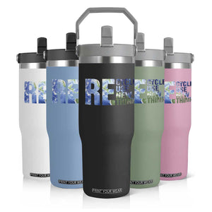 Earth Day Flip Straw Tumbler Recycle Reuse Renew Rethink TS14 Print Your Wear