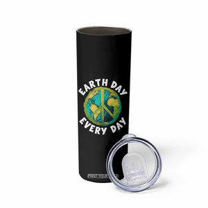 Earth Day Everyday Skinny Tumbler Peace Sign Nature Lover TS14 Print Your Wear