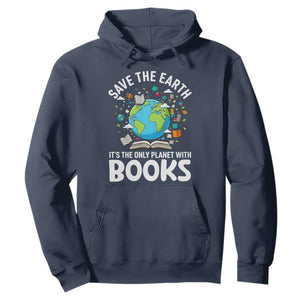 Save the Earth Hoodie It's the Only Planet with Books TS14 Navy Print Your Wear