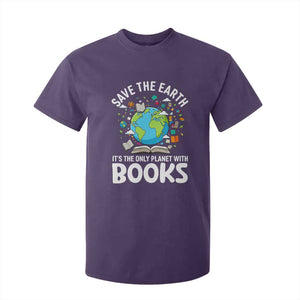 Save the Earth T Shirt For Kid It's the Only Planet with Books TS14 Purple Print Your Wear