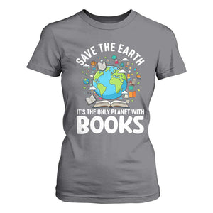 Save the Earth T Shirt For Women It's the Only Planet with Books TS14 Charcoal Print Your Wear