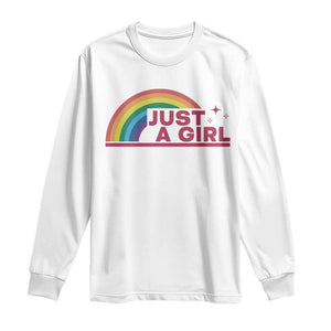 Just A Girl LGBTQ Pride Month Long Sleeve Shirt TS14 White Print Your Wear