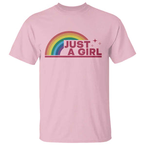 Just A Girl LGBTQ Pride Month T Shirt