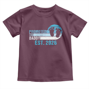Promoted to Daddy 2026 Toddler T Shirt Funny Pregnancy Reveal TS14 Maroon Print Your Wear