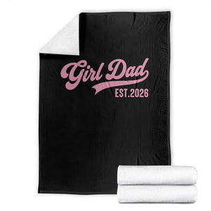 Soon to Be Daddy of Baby Girl 2026 Throw Blanket Promoted to Daddy New Dad