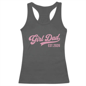 Soon to Be Daddy of Baby Girl 2026 Racerback Tank Top Promoted to Daddy New Dad