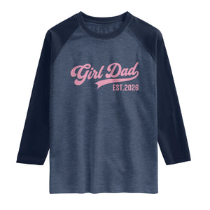 Soon to Be Daddy of Baby Girl 2026 Raglan Shirt Promoted to Daddy New Dad