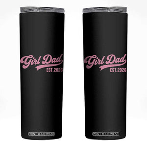 Soon to Be Daddy of Baby Girl 2026 Skinny Tumbler Promoted to Daddy New Dad