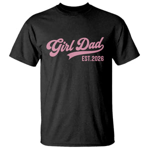 Soon to Be Daddy of Baby Girl 2026 T Shirt Promoted to Daddy New Dad