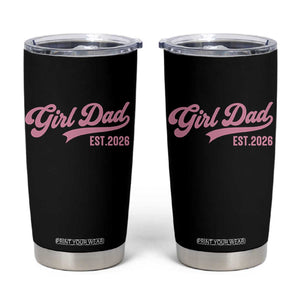 Soon to Be Daddy of Baby Girl 2026 Tumbler Cup Promoted to Daddy New Dad