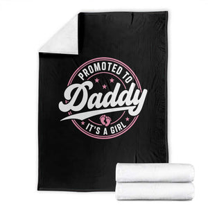 Promoted To Daddy It's A Girl Throw Blanket Funny Pregnancy Reveal