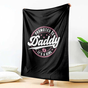 Promoted To Daddy It's A Girl Throw Blanket Funny Pregnancy Reveal