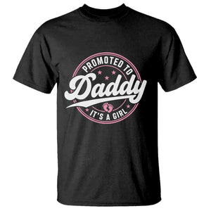 Promoted To Daddy It's A Girl T Shirt Funny Pregnancy Reveal