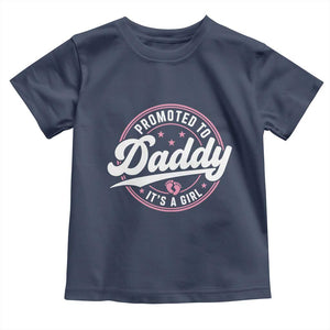 Promoted To Daddy It's A Girl Toddler T Shirt Funny Pregnancy Reveal