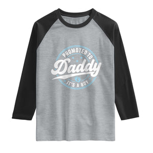 Promoted To Daddy It's A Boy Raglan Shirt Funny Pregnancy Reveal