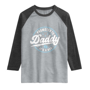 Promoted To Daddy It's A Boy Raglan Shirt Funny Pregnancy Reveal