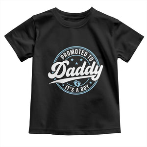 Promoted To Daddy It's A Boy Toddler T Shirt Funny Pregnancy Reveal
