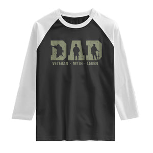 Dad Veteran Myth Legend Dad Military Father Gift Raglan Shirt