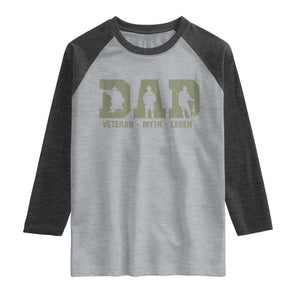 Dad Veteran Myth Legend Dad Military Father Gift Raglan Shirt
