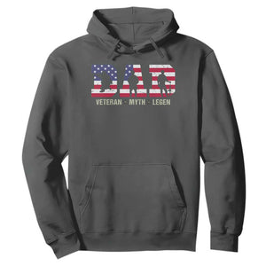 Veteran Dad The Myth Legend Hoodie Cool Father's Day Military Gifts 4th of July TS14 Dark Heather Print Your Wear