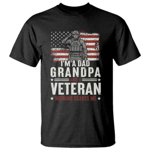 I'm A Dad Grandpa and Veteran Nothing Scares Me T Shirt Funny Veteran Dad Grandpa Humor