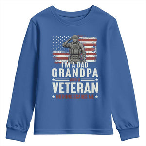 I'm A Dad Grandpa and Veteran Nothing Scares Me Youth Sweatshirt Funny Veteran Dad Grandpa Humor