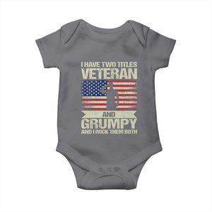 I Have Two Titles Veteran and Grumpy Baby Onesie Funny Veteran Dad Grandpa Humor