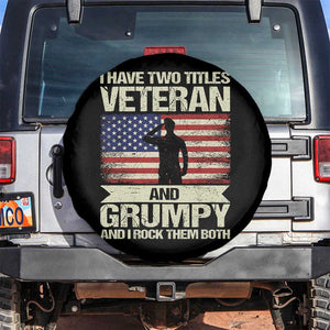 I Have Two Titles Veteran and Grumpy Spare Tire Cover Funny Veteran Dad Grandpa Humor