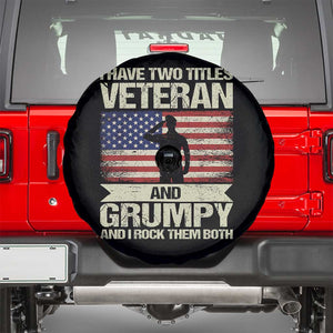 I Have Two Titles Veteran and Grumpy Spare Tire Cover Funny Veteran Dad Grandpa Humor