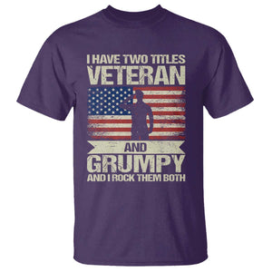 I Have Two Titles Veteran and Grumpy T Shirt Funny Veteran Dad Grandpa Humor
