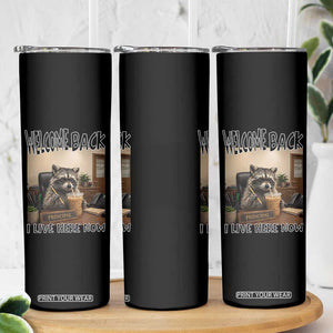 Funny Raccoon School Principal Skinny Tumbler Welcom Back To School TS14 Print Your Wear