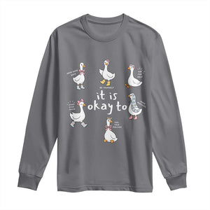 Silly Goose It is Okay to Mental Health Long Sleeve Shirt Counselor Special Education TS14 Charcoal Print Your Wear