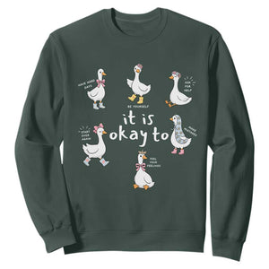 Silly Goose It is Okay to Mental Health Sweatshirt Counselor Special Education TS14 Dark Forest Green Print Your Wear