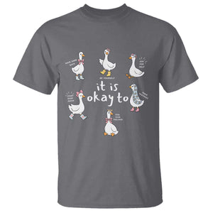 Silly Goose It is Okay to Mental Health T Shirt Counselor Special Education TS14 Charcoal Print Your Wear