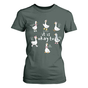 Silly Goose It is Okay to Mental Health T Shirt For Women Counselor Special Education TS14 Dark Forest Green Print Your Wear