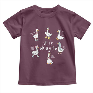 Silly Goose It is Okay to Mental Health Toddler T Shirt Counselor Special Education TS14 Maroon Print Your Wear
